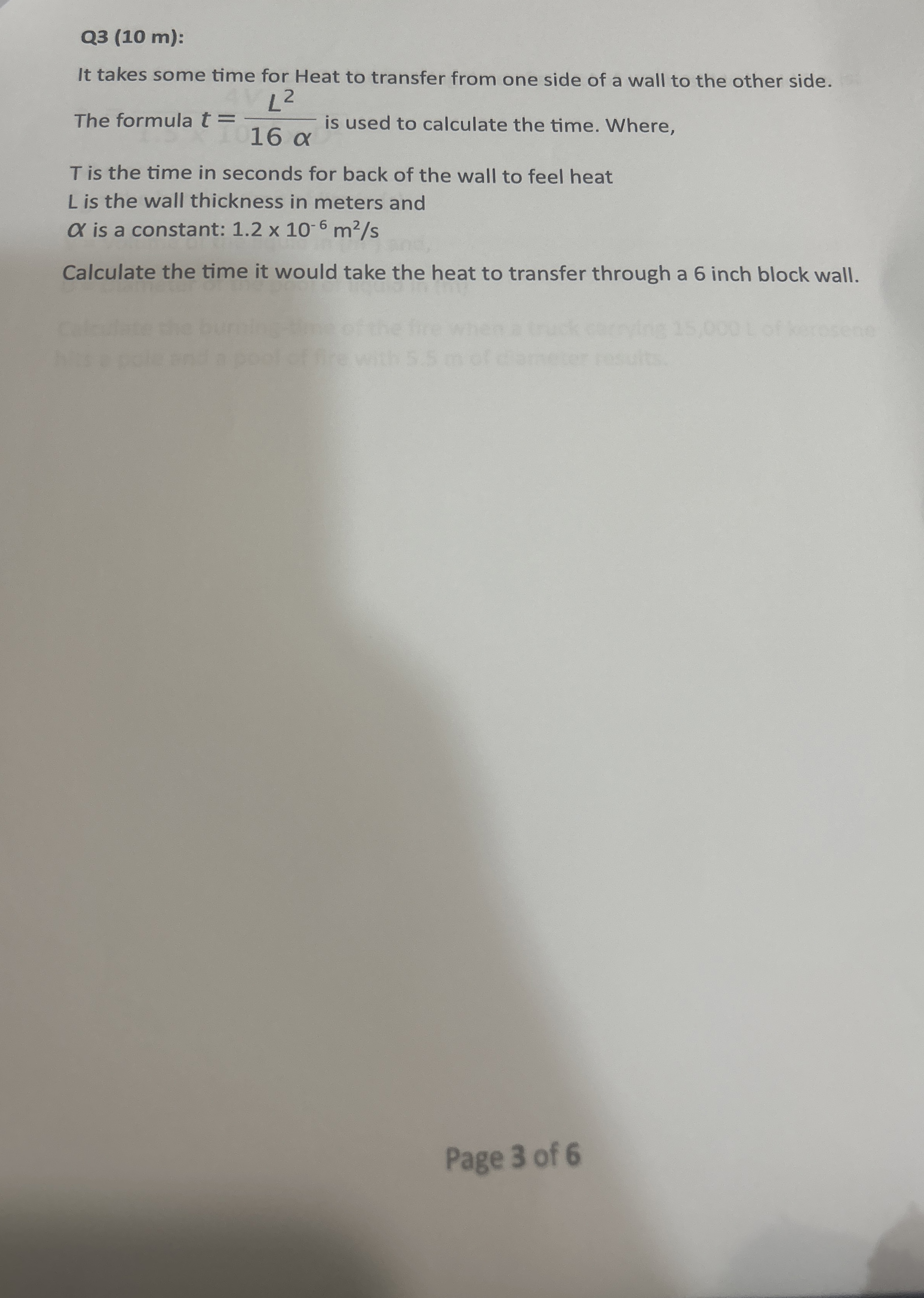 Q 3 ( 1 0 m ) : It takes some time for Heat to