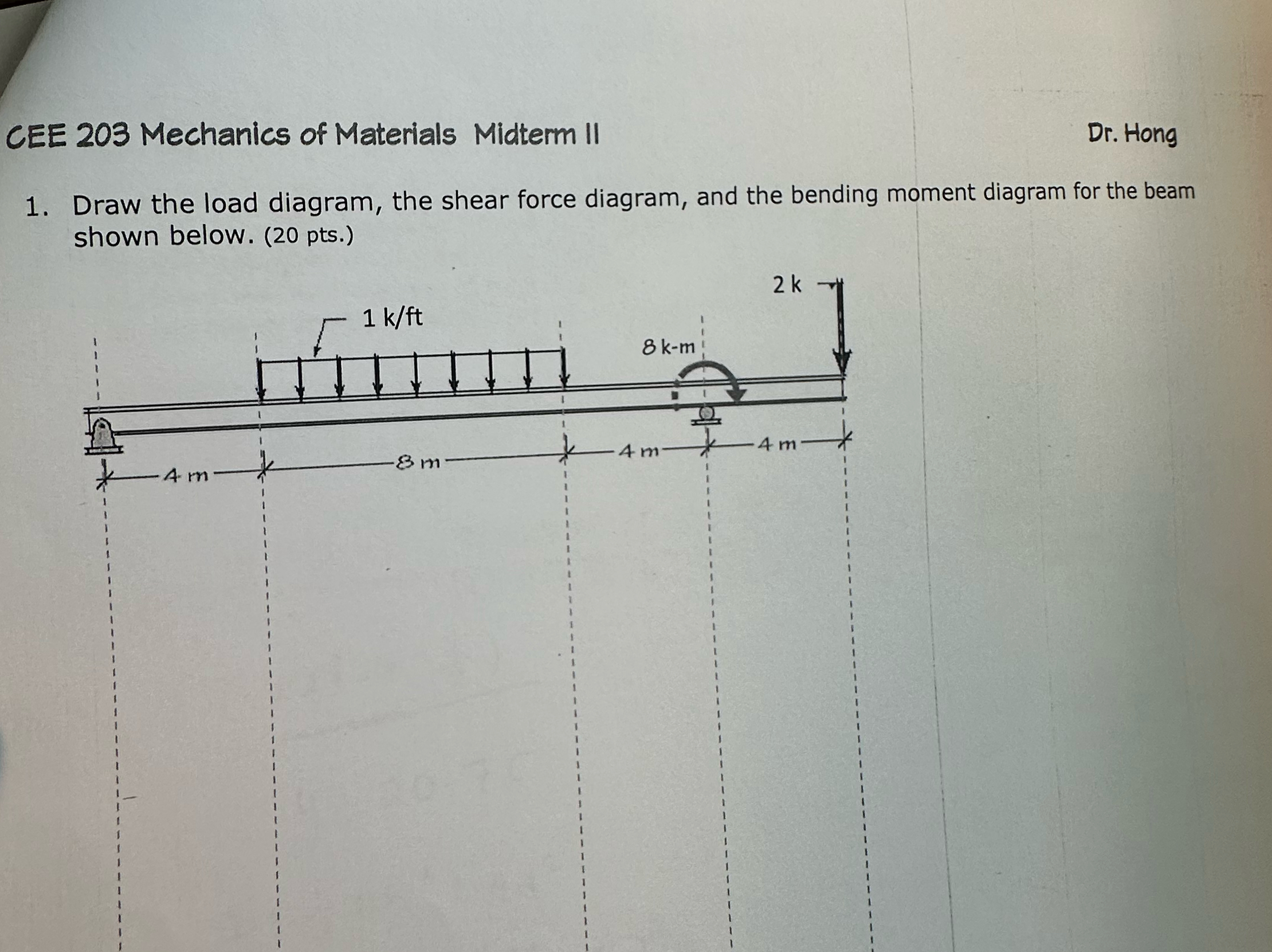 CEE 2 0 3 Mechanics of Materials Midterm II Dr .