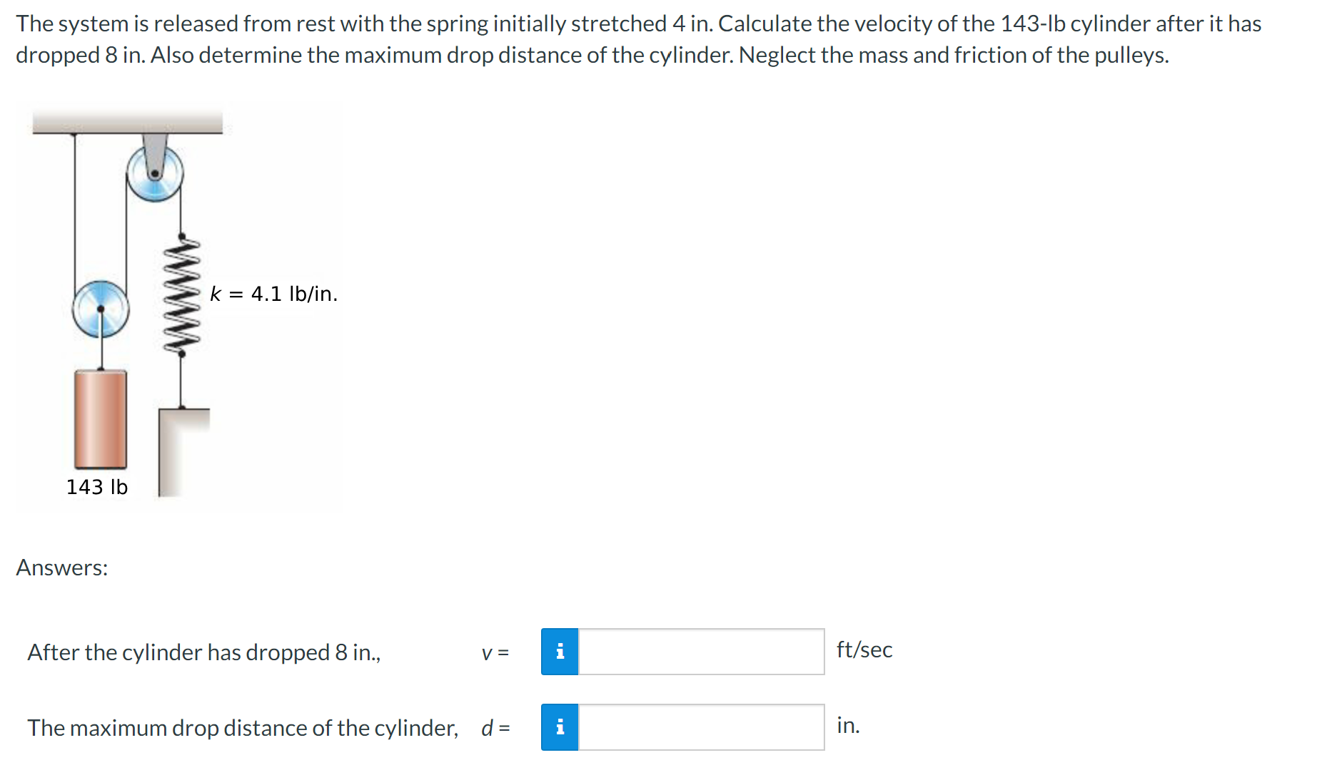 The system is released from rest with the spring