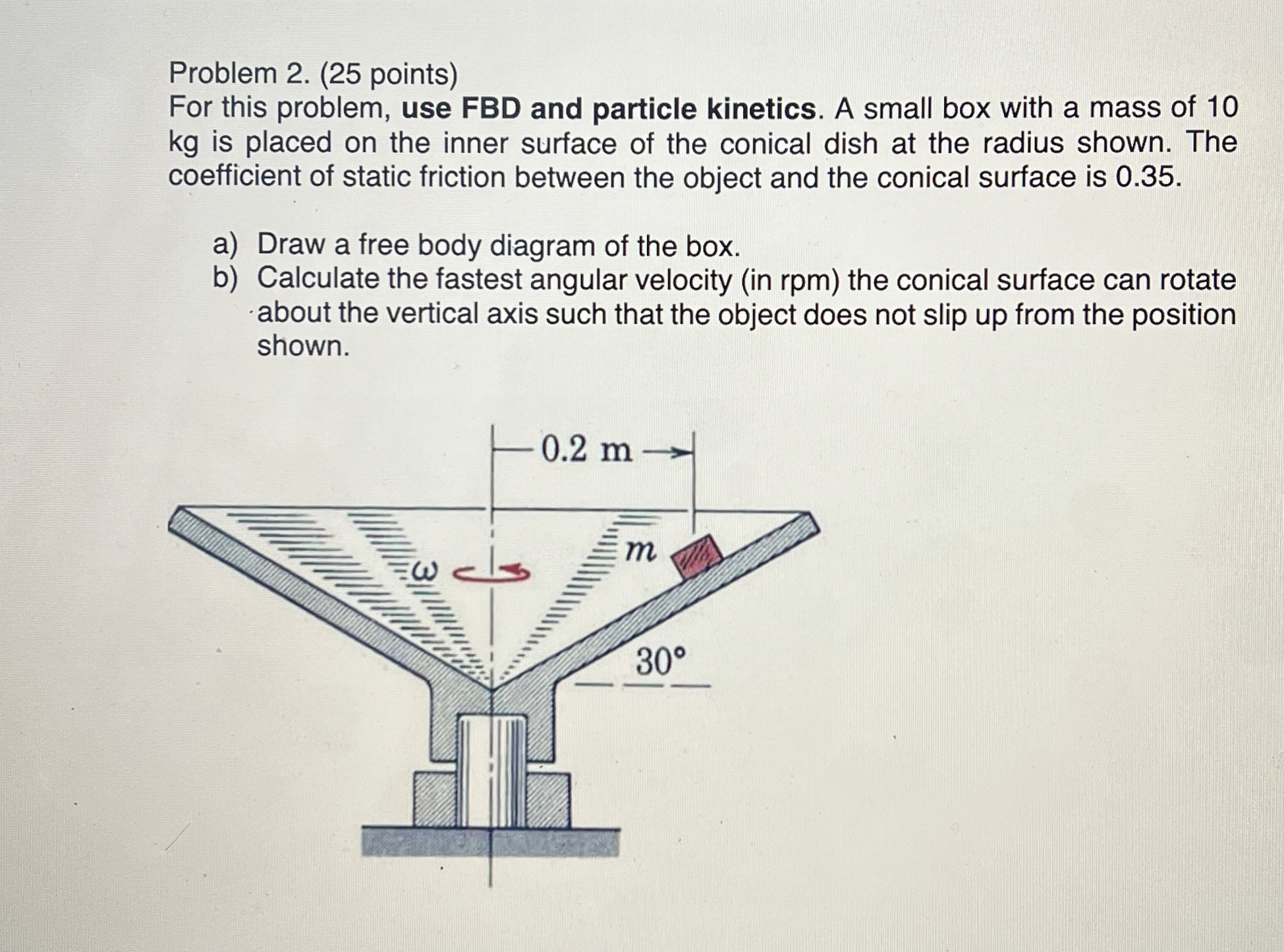 Problem 2 . ( 2 5 points ) For this problem, use