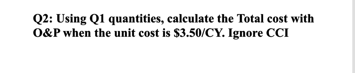 Q 2 : Using Q 1 quantities, calculate the Total