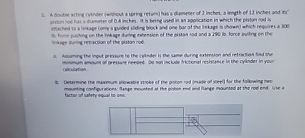 A double acting cyinder ( whthout a spring return