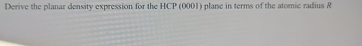 Derive the planar density expression for the HCP