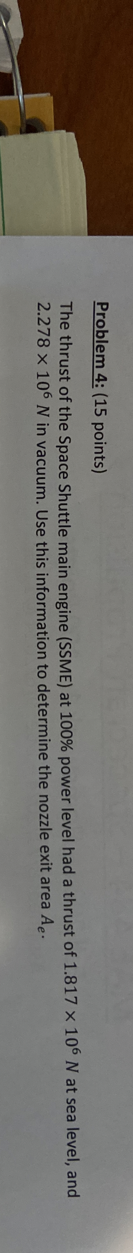 Problem 4 : ( 1 5 points ) The thrust of the