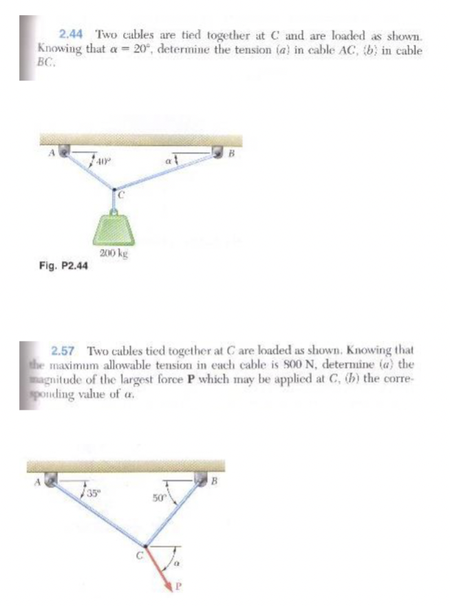 2 . 4 4 Two cables are tied together at C and are