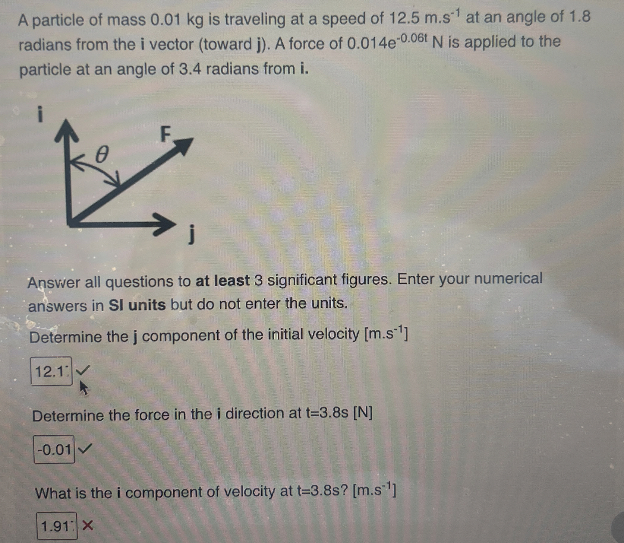 A particle of mass 0 . 0 1 kg is traveling at a
