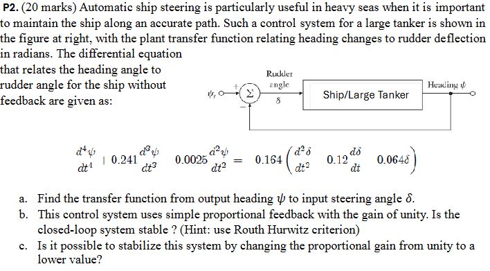 P 2 . ( 2 0 marks ) Automatic ship steering is