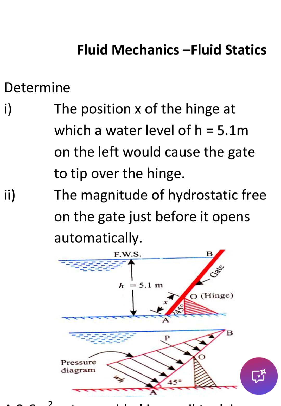 Fluid Mechanics - Fluid Statics Determine i ) The