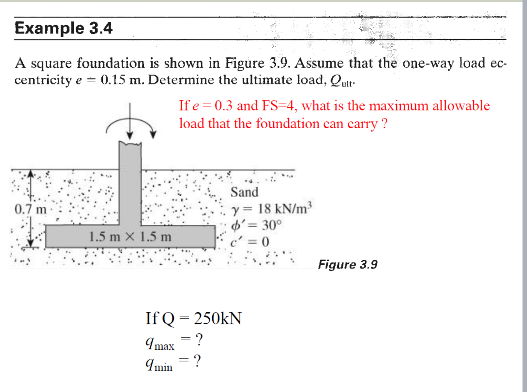 Example 3 . 4 A square foundation is shown in