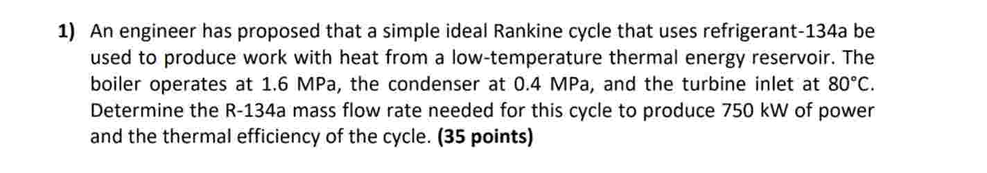 1 ) An engineer has proposed that a simple ideal