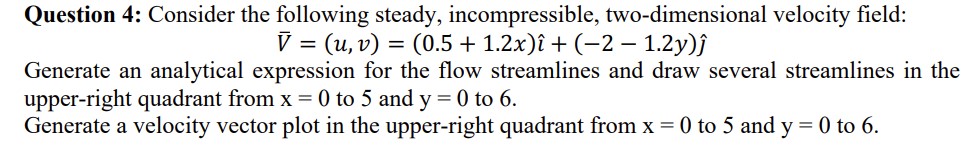Question 4 : Consider the following steady,