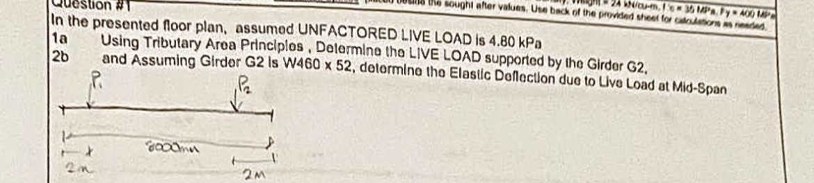 In the presented foor plan, assumed UNFACTORED