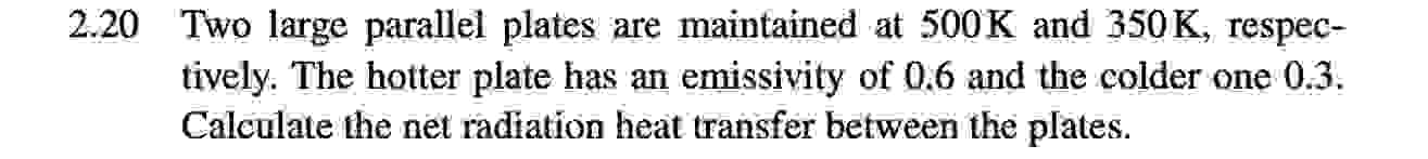 2 . 2 0 Two large parallel plates are maintained