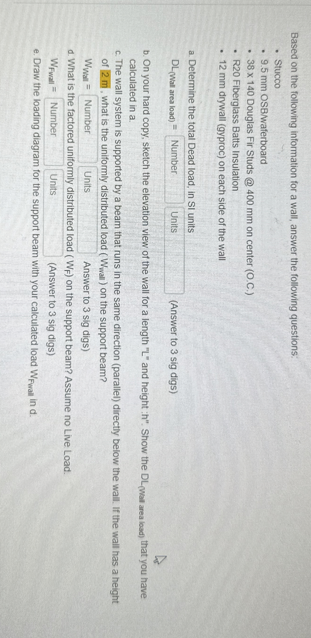 Based on the following information for a wall,