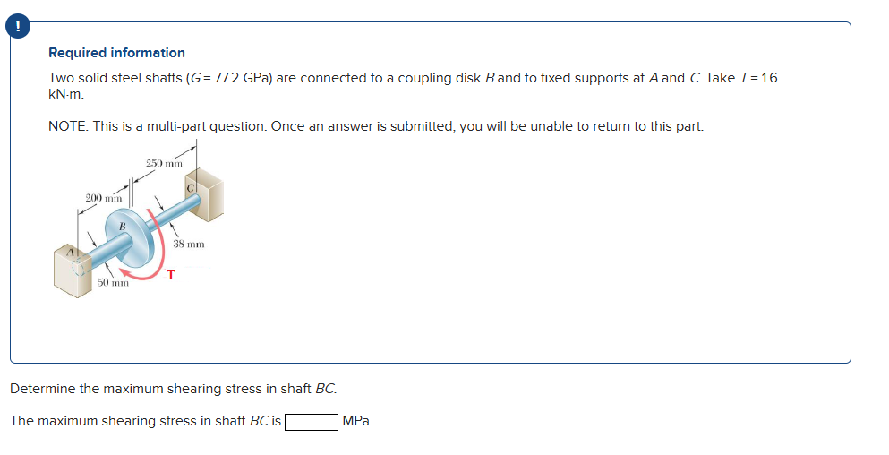 Required information Two solid steel shafts ( G =