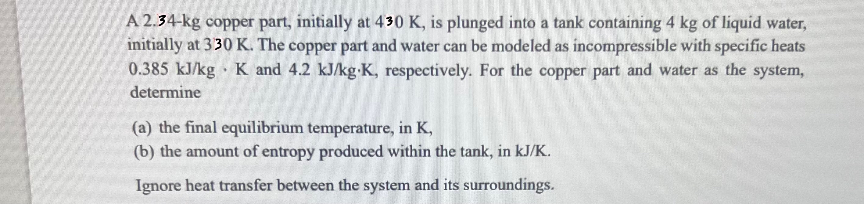 A 2 . 3 4 - k g copper part, initially at 4 3 0 K