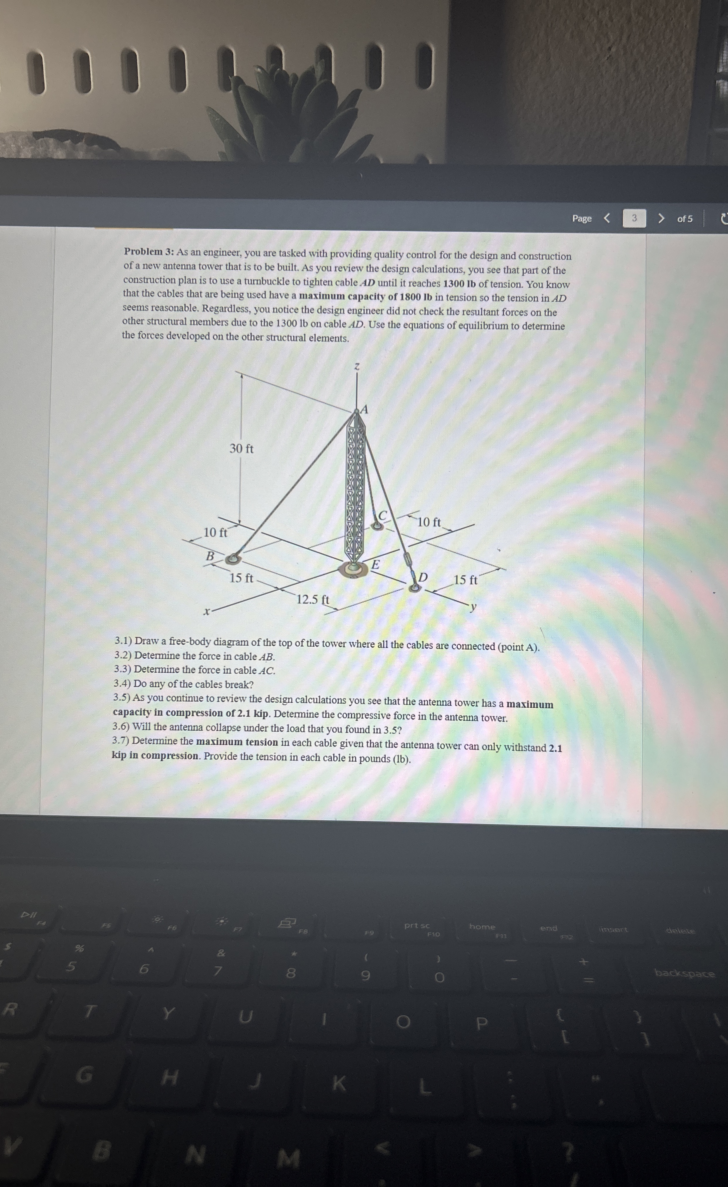 Page 3 of 5 Problem 3 : As an engineer, you are