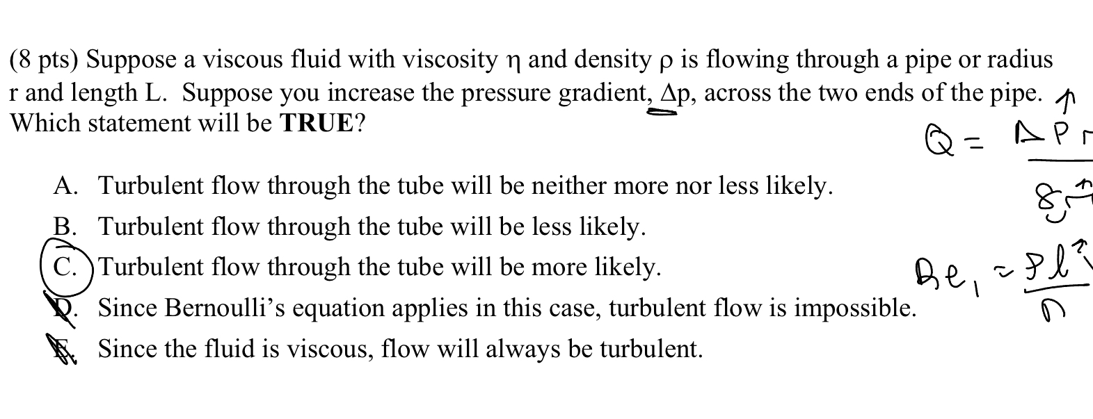 ( 8 pts ) Suppose a viscous fluid with viscosity
