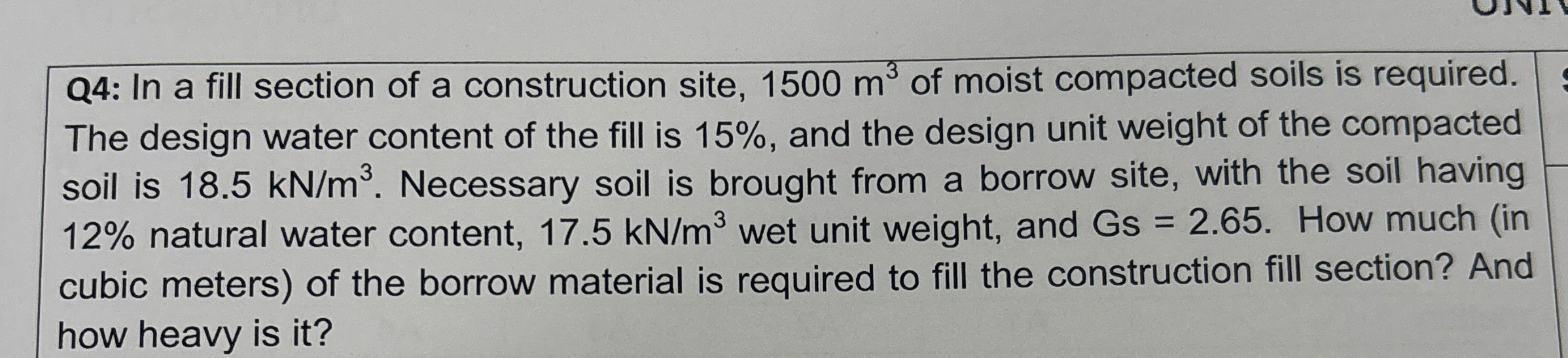 Q 4 : In a fill section of a construction site, 1