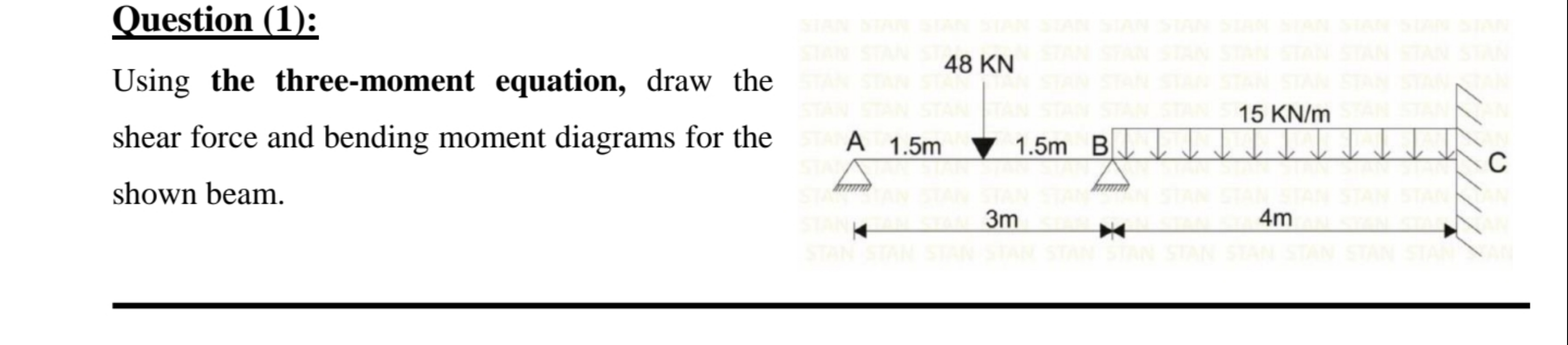 Question ( 1 ) : Using the three - moment