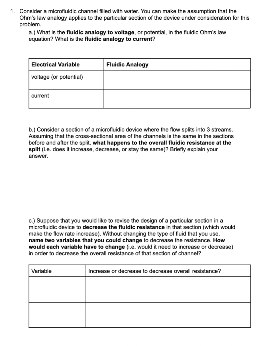 1 . Consider a microfluidic channel filled with