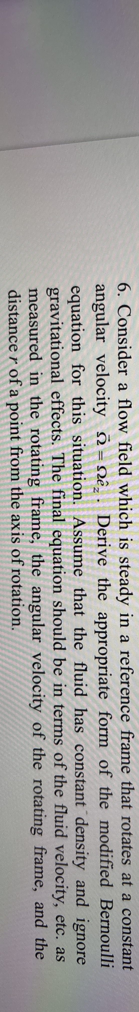 Consider a flow field which is steady in a