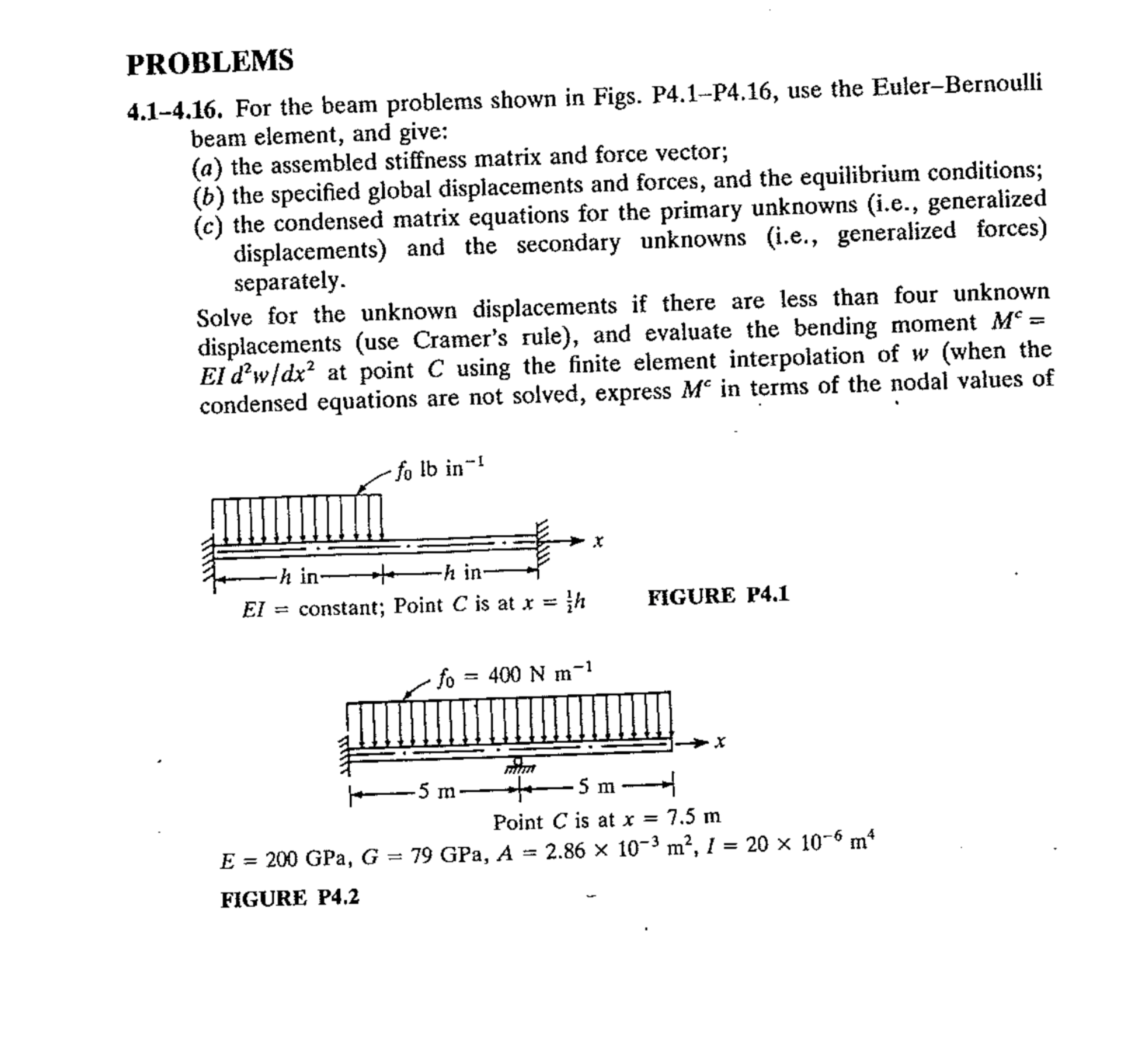 PROBLEMS 4 . 1 - 4 . 1 6 . For the beam problems
