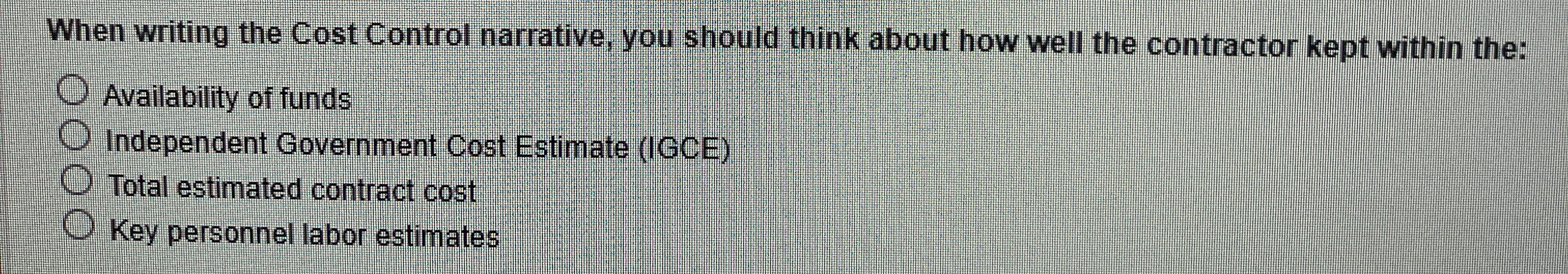 When writing the Cost Control narrative, you