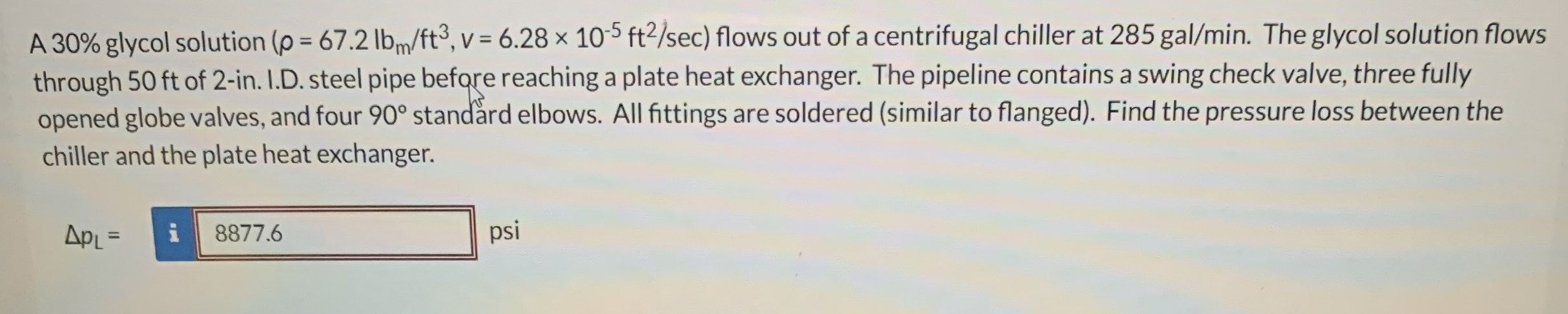 A 3 0 % glycol solution ( = 6 7 . 2 l b m f t 3 ,