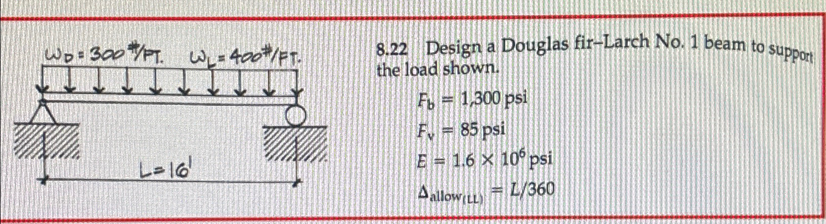 8 . 2 2 Design a Douglas fir - Larch No . 1 beam