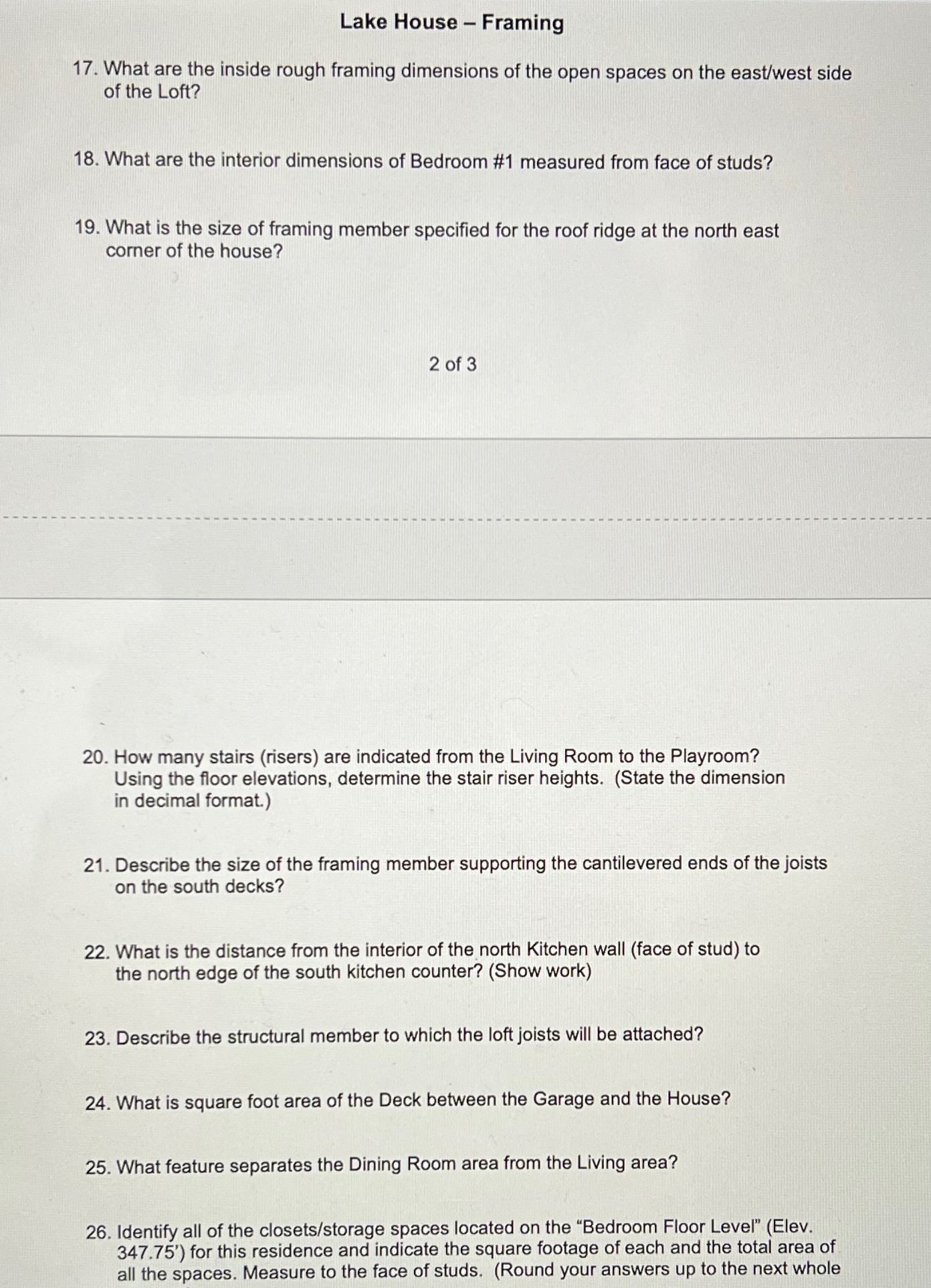 Lake House - Framing 1 7 . What are the inside