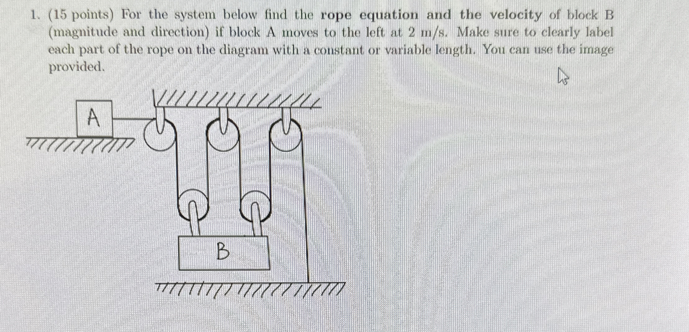 ( 1 5 points ) For the system below find the rope