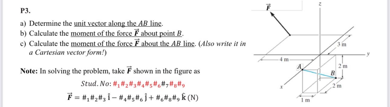 P 3 . a ) Determine the unit vector along the A B