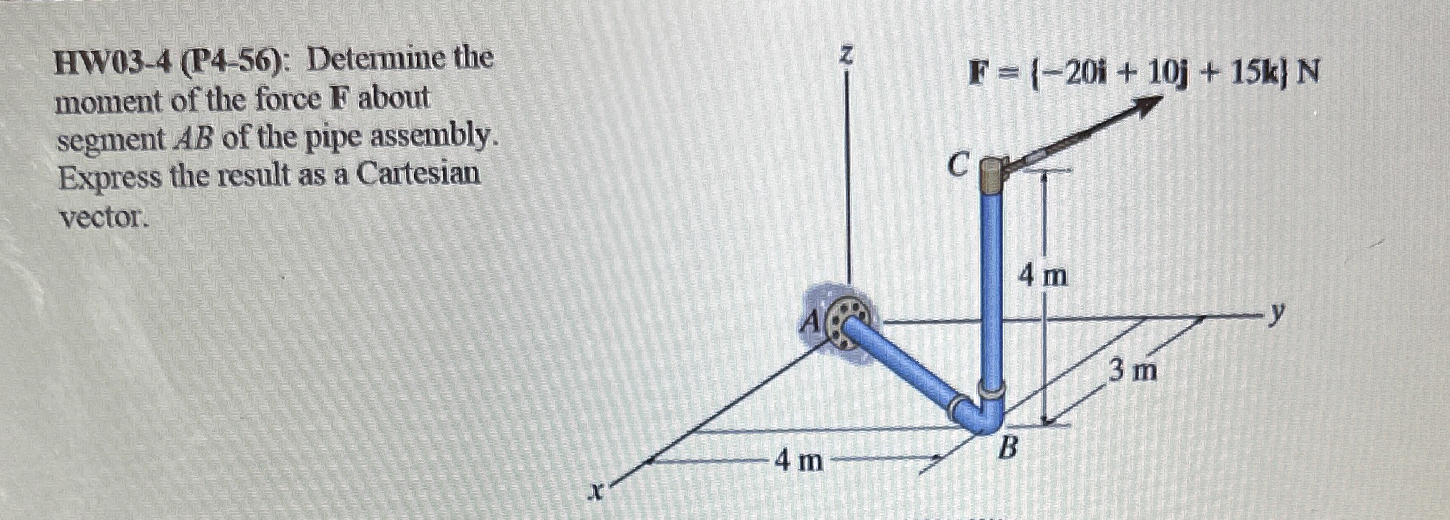 HW 0 3 - 4 ( P 4 - 5 6 ) : Determine the moment