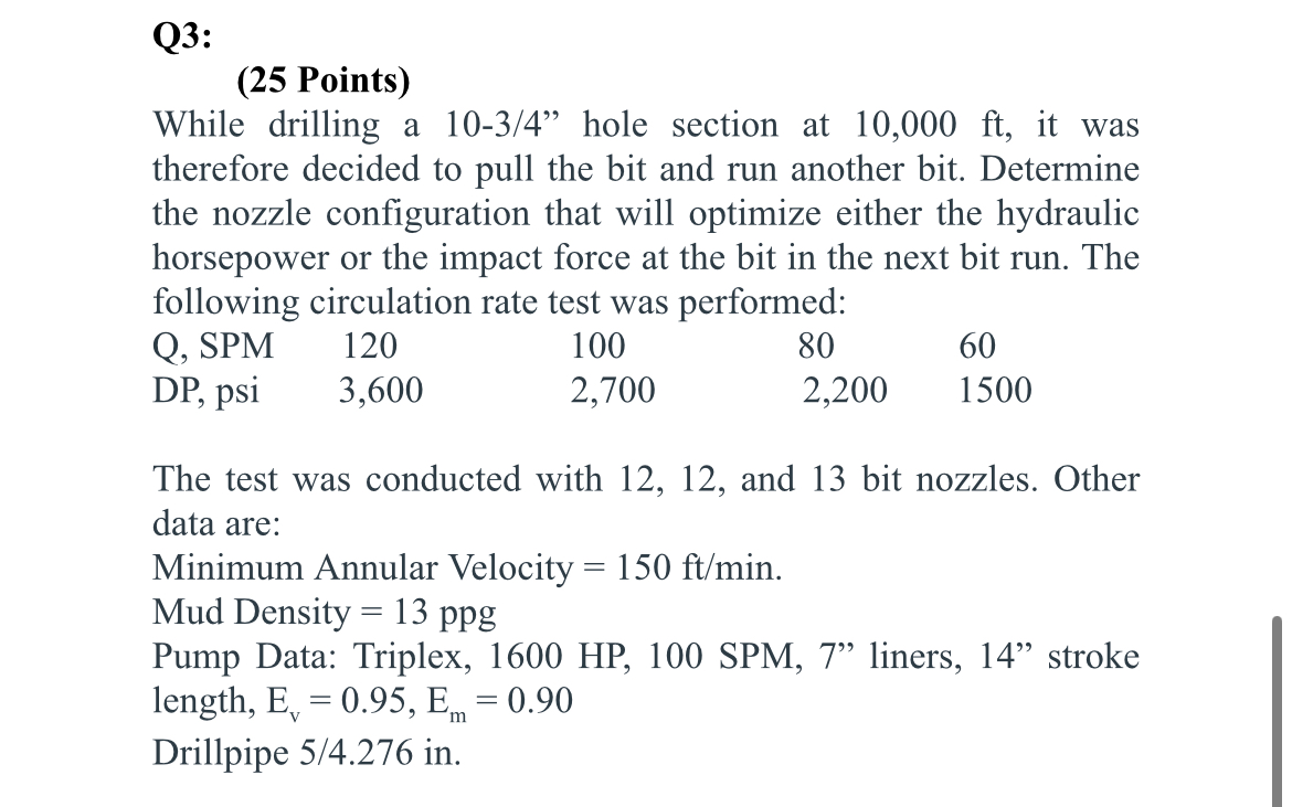 Q 3 : ( 2 5 Points ) While drilling a 1 0 - 3 / 4