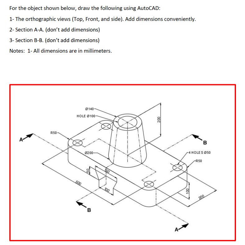 For the object shown below, draw the following