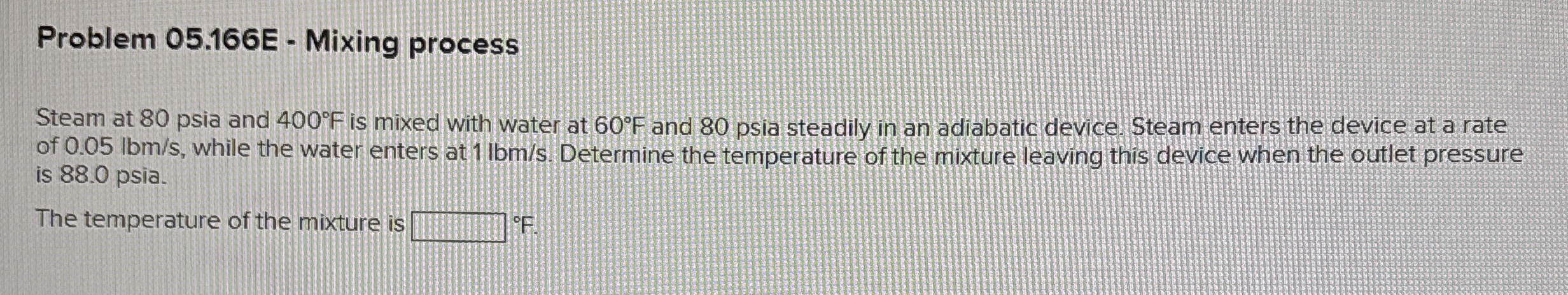 Problem 0 5 . 1 6 6 E - Mixing process Steam at 8