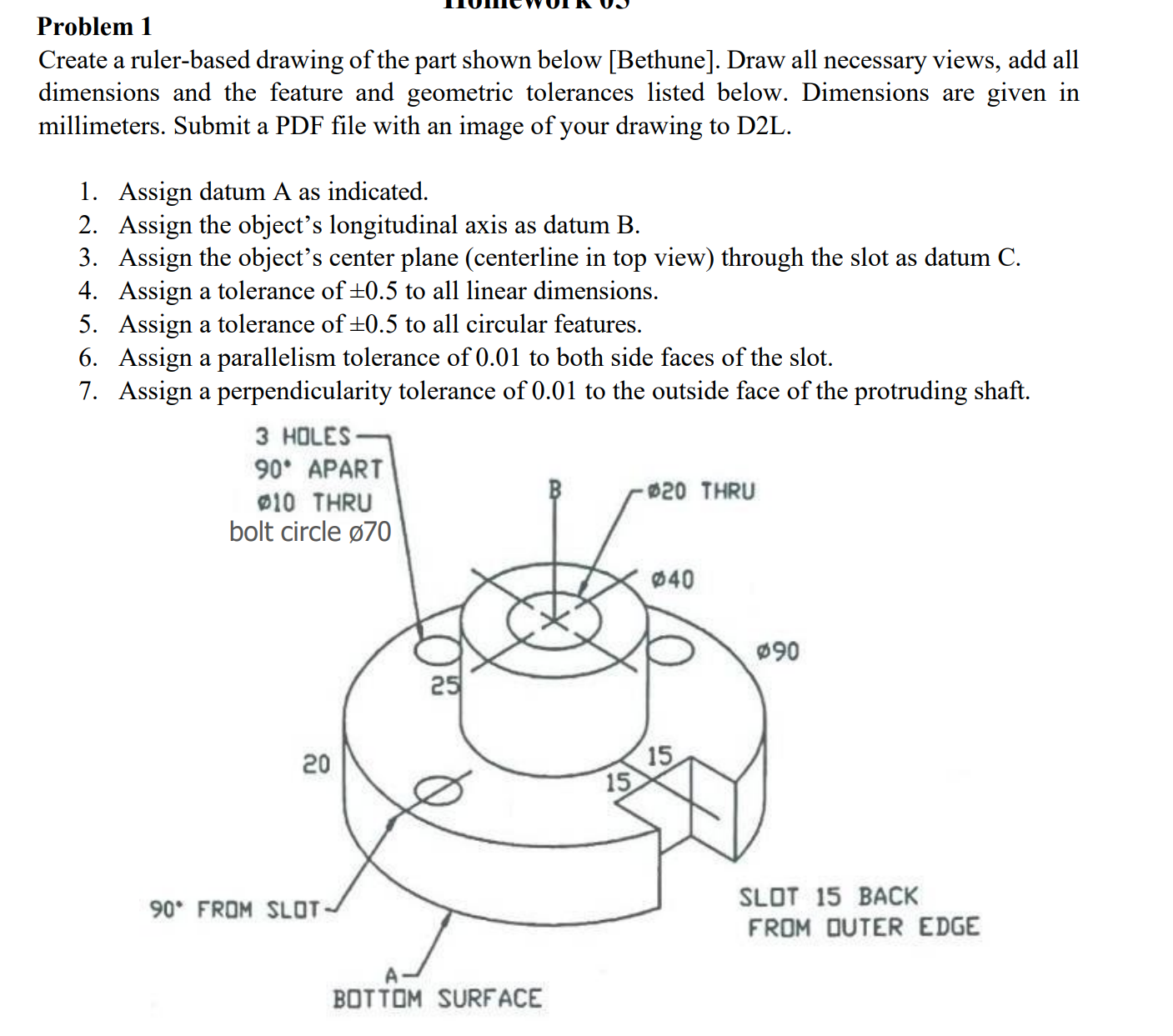 Problem 1 Create a ruler - based drawing of the