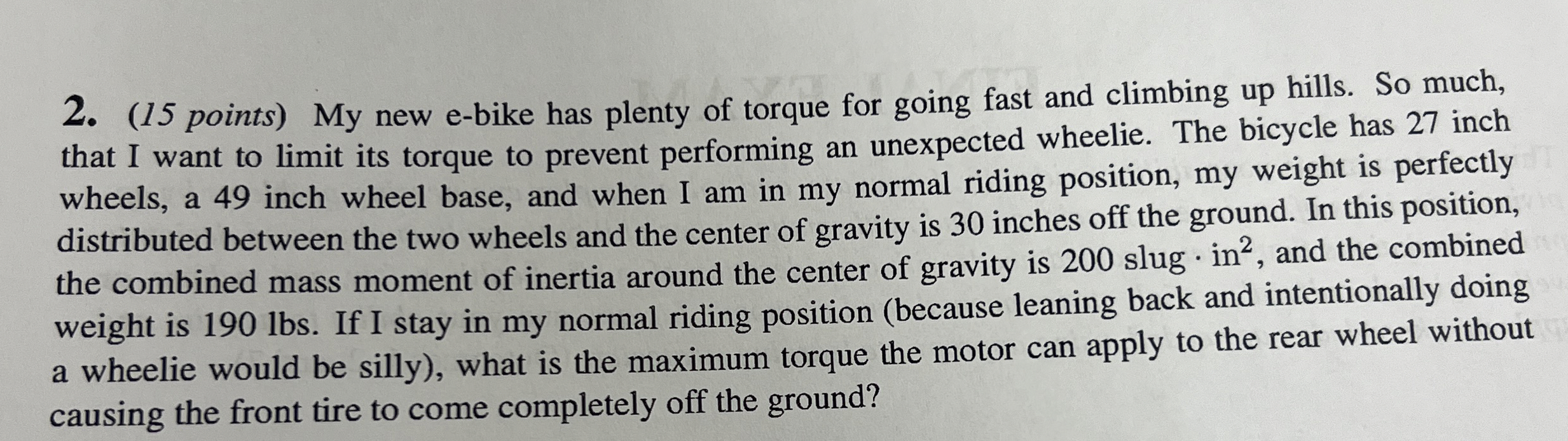 ( 1 5 points ) My new e - bike has plenty of