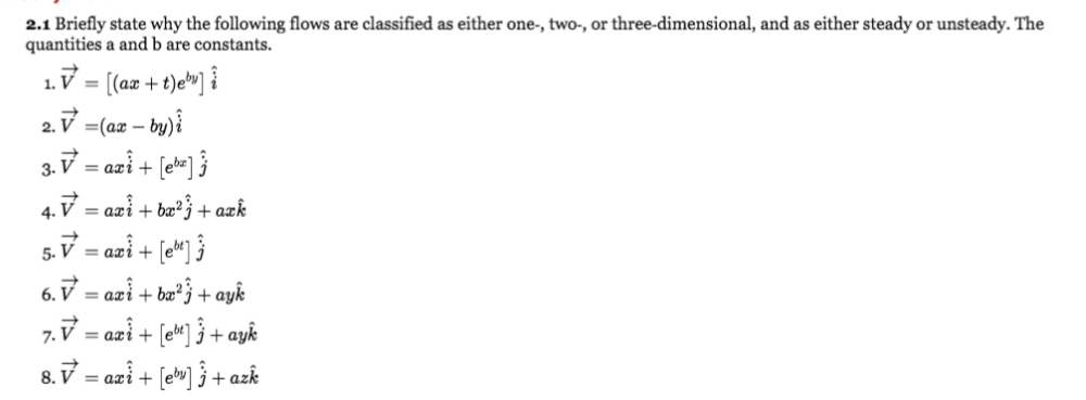 2 . 1 Briefly state why the following flows are