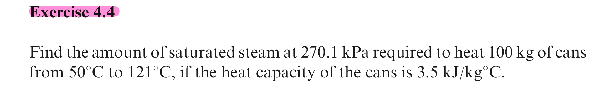 Exercise 4 . 4 Find the amount of saturated steam