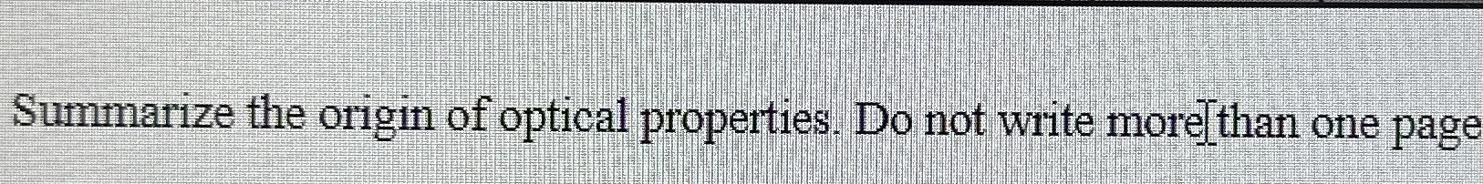 Summarize the origin of optical properties. Do