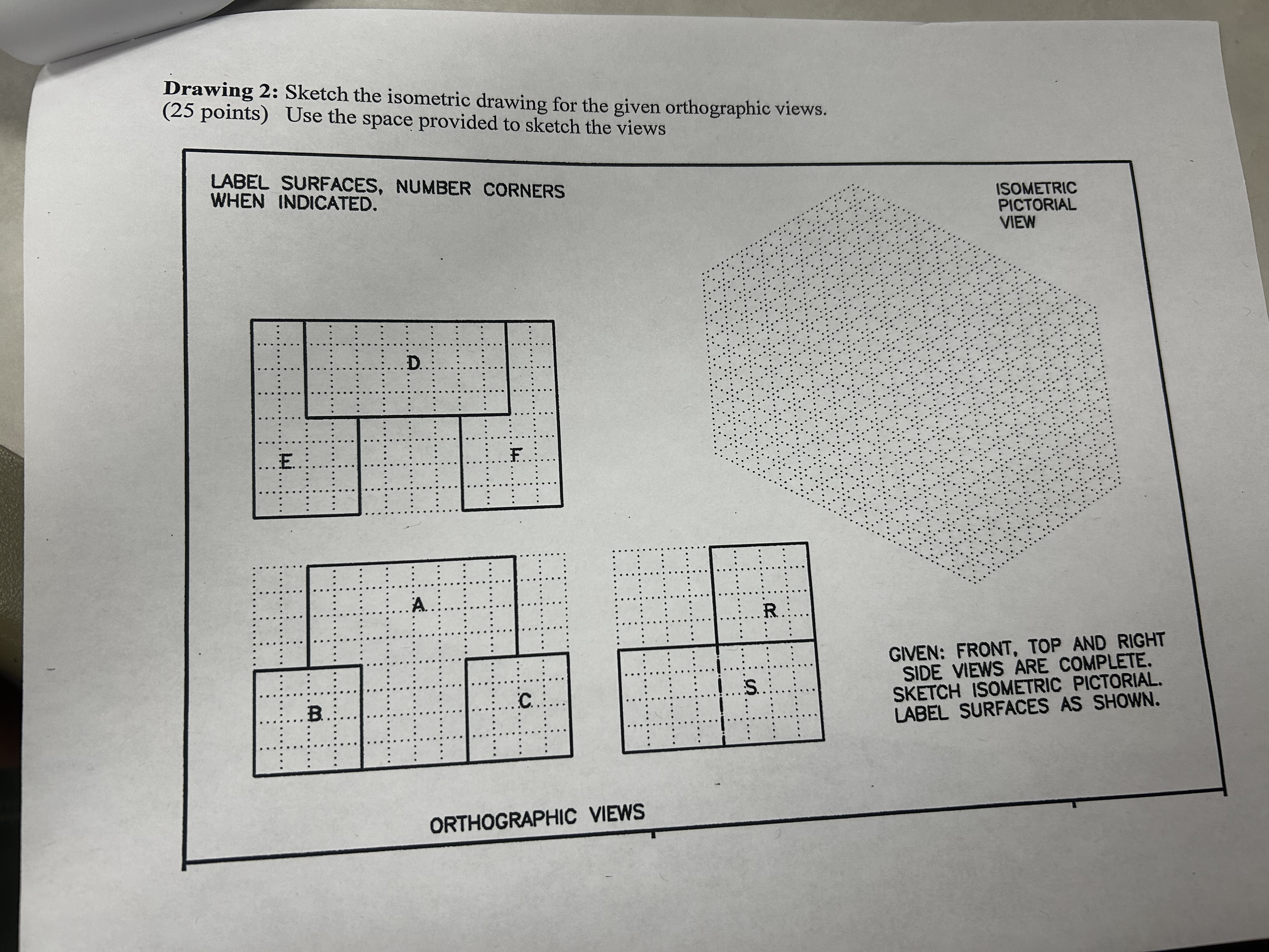 Drawing 2 : Sketch the isometric drawing for the
