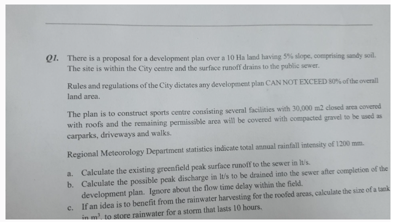 Q 1 . There is a proposal for a development plan