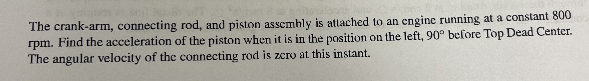 The crank - arm, connecting rod, and piston