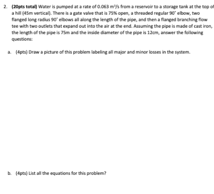 ( 2 0 pts total ) Water is pumped at a rate of 0