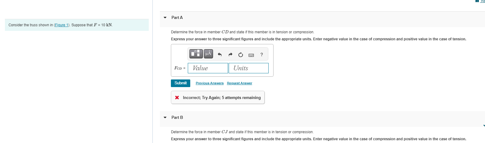 Part A Determine the force in member \ ( C D \ )