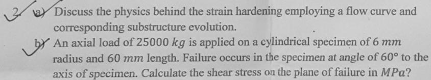 1 . ( a ) Discuss the physics behind the strain
