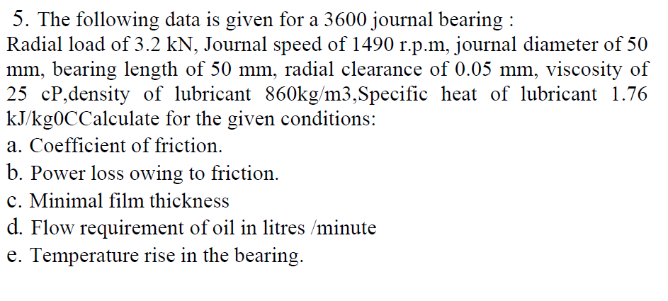 5 . The following data is given for a 3 6 0 0