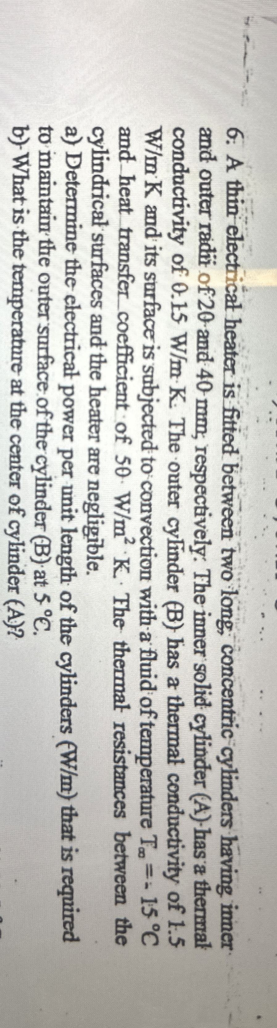 How to solve A thin electricat heater is fitted